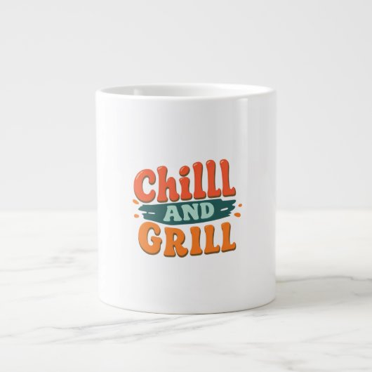 Chill und Grill Jumbo-Tasse (Vorderseite)
