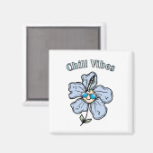 Chill Vibes Magnet (Vorderseite/Rückseite)