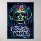 Chill Vibes only Skull Kopfhörer Poster (Vorne)