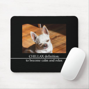 Chillax Chihuahua schläfrig entspanntes Zunge-out- Mousepad