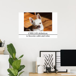 Chillax Chihuahua schläfrig entspanntes Zunge-out- Poster