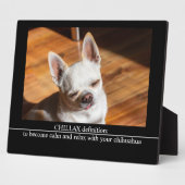 CHILLAX definition calm relax chihuahua photo text Fotoplatte (Seite)