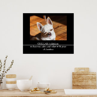 CHILLAX Definition ruhig entspannen Chihuahua Foto Poster