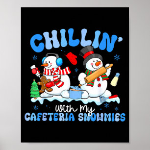 Chillen mit meinen Cafeteria-Schneefreunden Mittag Poster