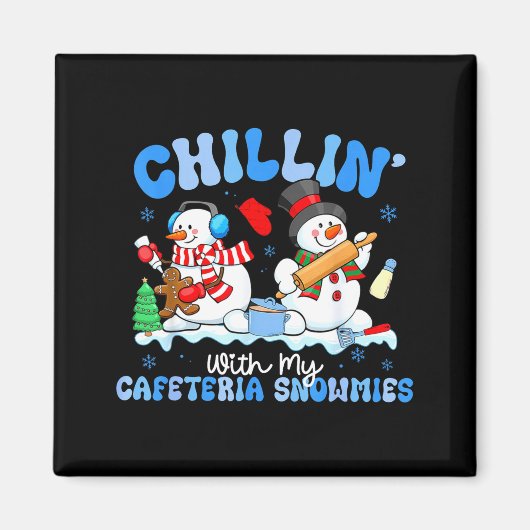 Chillen mit meinen Cafeteria-Schneemännern Mittage Magnet (Vorne)