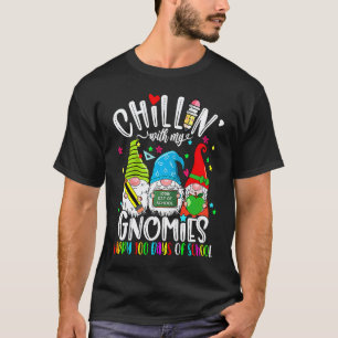 Chillen mit meinen Gnomies Lehrer Gnome 100 Tage l T-Shirt