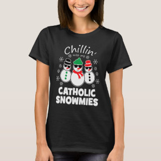 Chillen mit meinen katholischen Schneefreunden Lus T-Shirt