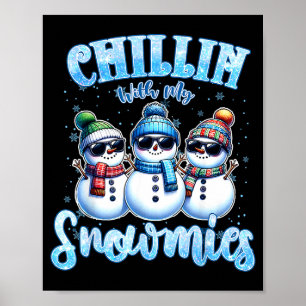 Chillen mit meinen Schneefreunden Lustiger Schneem Poster
