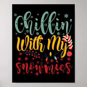 Chillen mit meinen Schneefreunden Lustiges Weihnac Poster