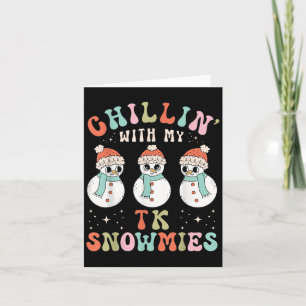 Chillen mit meinen Tk Schneemützen Schneemann Lehr Karte