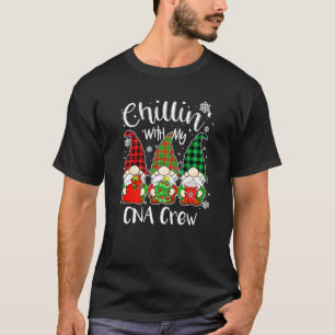 Chillen mit meiner CNA-Crew Krankenschwester Gnom  T-Shirt