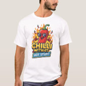 “Chilli With It” Funny Pepper T-Shirt – Hot Stuff (Vorderseite)