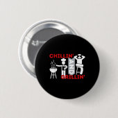Chillin and Grillin - Funny Grillen Smoker Barbecu Button (Vorne & Hinten)