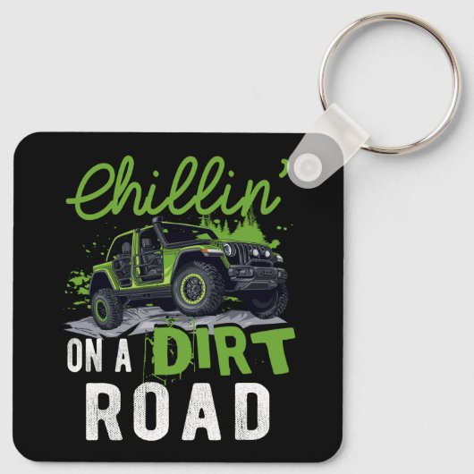 Chillin' auf einer schmutzigen Straße nebeneinande Schlüsselanhänger (Rückseite)