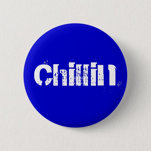 Chillin Button (Vorderseite)