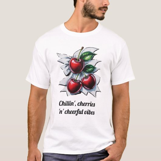 Chillin", Cherries 'n' fröhliche Vibes Street Art T-Shirt (Vorderseite)