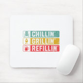 Chillin Grillin Refillin Grillen Pit Meat Smoker G Mousepad (Mit Mouse)
