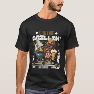 Chillin' grillin T-Shirt