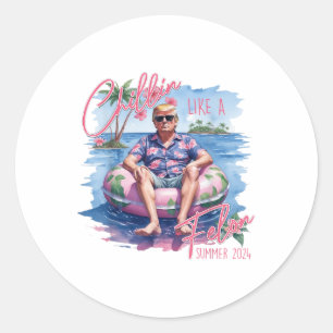 Chillin like a Felon Summer 2024 Funny Trump 2024 Runder Aufkleber