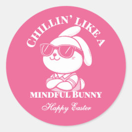 Chillin’ like a Mindful Bunny - Osteraufkleber Runder Aufkleber