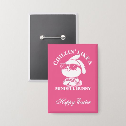 Chillin’ like a Mindful Bunny - Osterspass Button (Vorderseite/Rückseite)