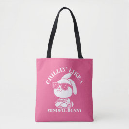 Chillin’ like a Mindful Bunny - Pink Oaster Bag Tasche