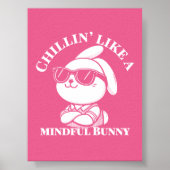 Chillin’ like a Mindful Bunny - Pink Poster (Vorne)