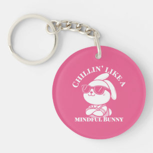 Chillin’ like a Mindful Bunny - Pink Schlüsselanhä Schlüsselanhänger