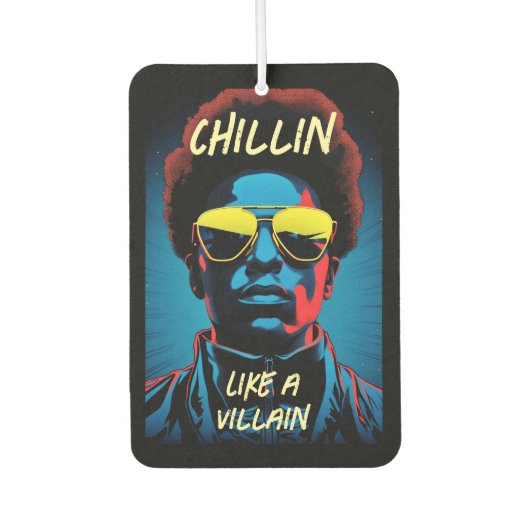 Chillin Like a Villain Car Air Freshener Autolufterfrischer (Vorderseite)