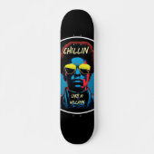 Chillin Like a Villain Skateboard (Vorne)