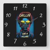 Chillin Like a Villain Wall Clock Quadratische Wanduhr (Vorderseite)