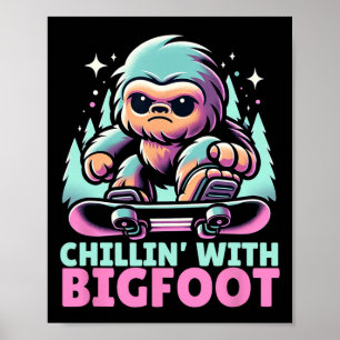 Chillin" mit Bigfoot Alpiner Wintersportort Snowbo Poster