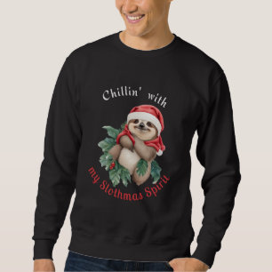 Chillin mit meinem Slothmas Spirit Niedlich Sloth Sweatshirt