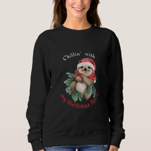 Chillin mit meinem Slothmas Spirit Niedlich Sloth Sweatshirt