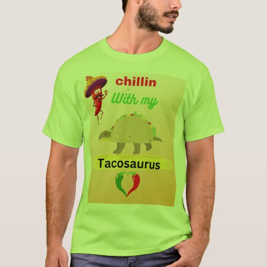 Chillin mit meinem Tacosaurus T-Shirt (Vorderseite)