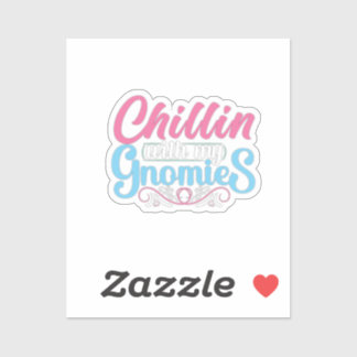 Chillin mit meinen Gnomen Aufkleber