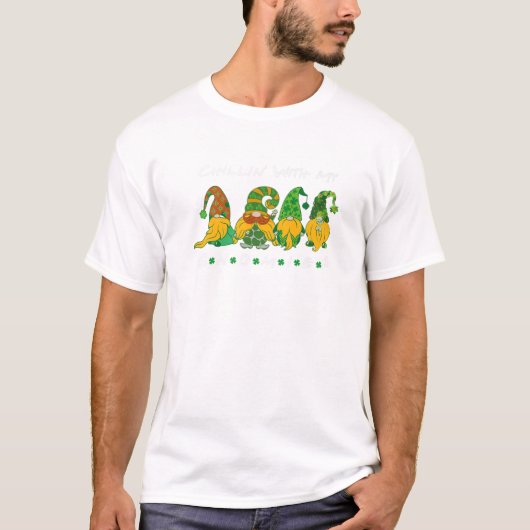 Chillin' mit meinen Gnomen Funny St Patrick's Day  T-Shirt (Vorderseite)