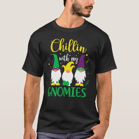 Chillin mit meinen Gnomen Niedlich Gnome Mardi Gra T-Shirt (Vorderseite)