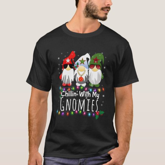 Chillin mit meinen Gnomen T-Shirt (Vorderseite)