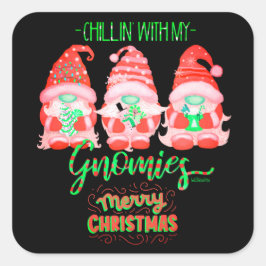 CHILLIN MIT MEINEN GNOMIEN lustige Weihnachten Quadratischer Aufkleber