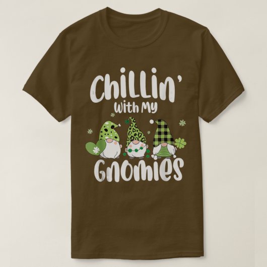 Chillin mit meinen Gnomies St Patricks Day Irish S T-Shirt (Design vorne)