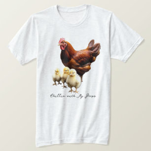 "Chillin" mit meinen Piepen Hen mit T - Shirt