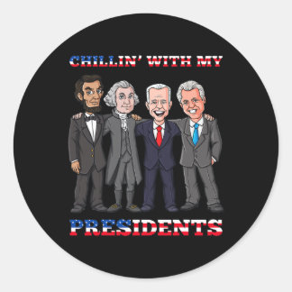 Chillin mit meinen Präsidenten 4. Juli Patriotic U Runder Aufkleber