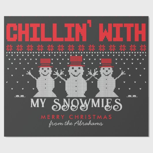 Chillin' mit meinen Schneemännern ein hässlicher W Geschenkpapier (Flach)