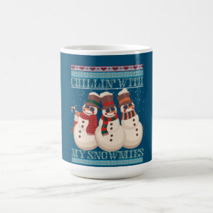 Chillin' mit meinen Schneemännern hässlich Weihnac Kaffeetasse