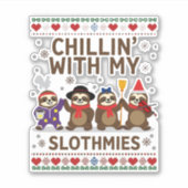 Chillin mit meinen Slothmies Funny Sloth Ugly Chri Aufkleber (Vorderseite)