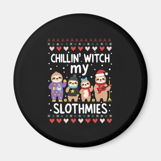 Chillin mit meinen Slothmies Funny Sloth Ugly Chri Magnet (Vorne)