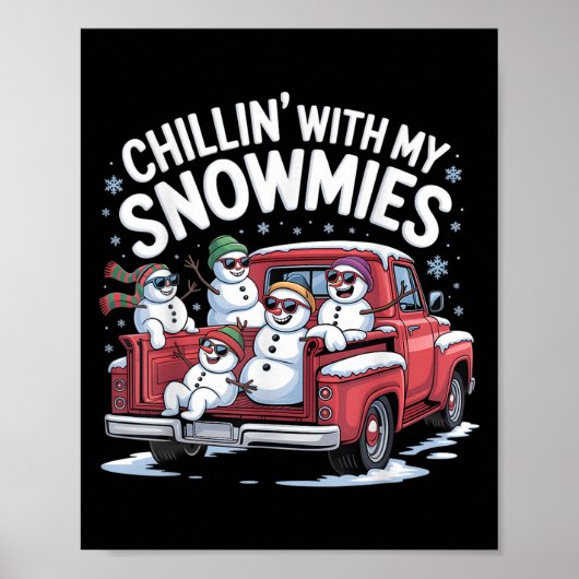 Chillin mit meinen Snowmies Ckup Truck Snowman Chr Poster (Vorne)