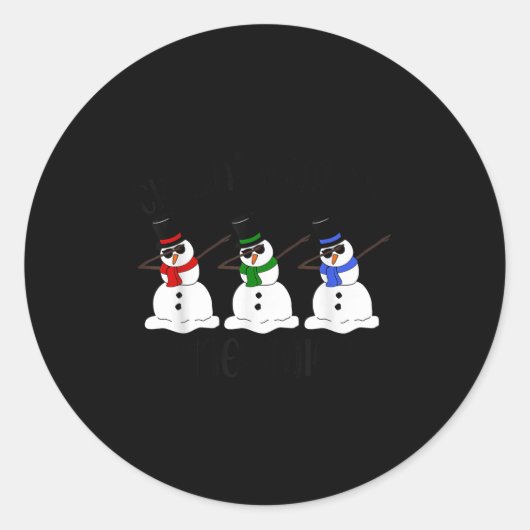 Chillin mit meinen Snowmies Funny Dabbing Snowman Runder Aufkleber (Vorderseite)