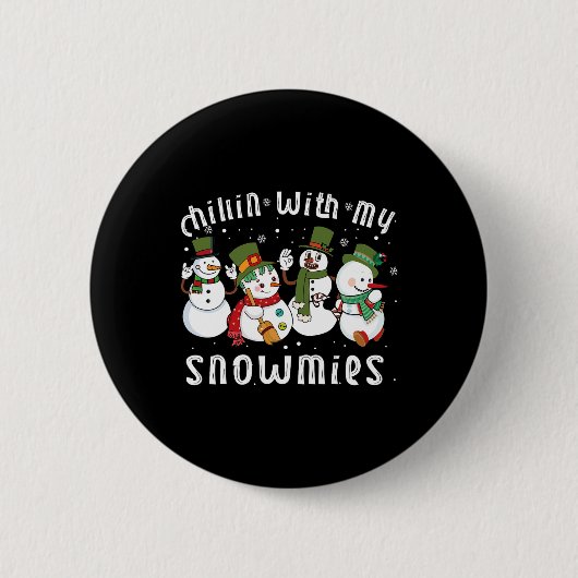 Chillin mit meinen Snowmies Santa Snowman Funny Xm Button (Vorderseite)